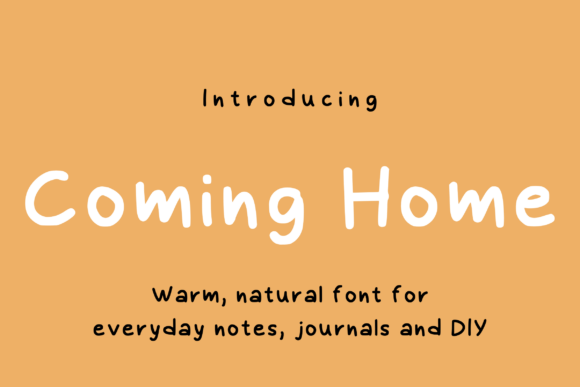 Coming Home: A Font That Feels Like a Warm Welcome