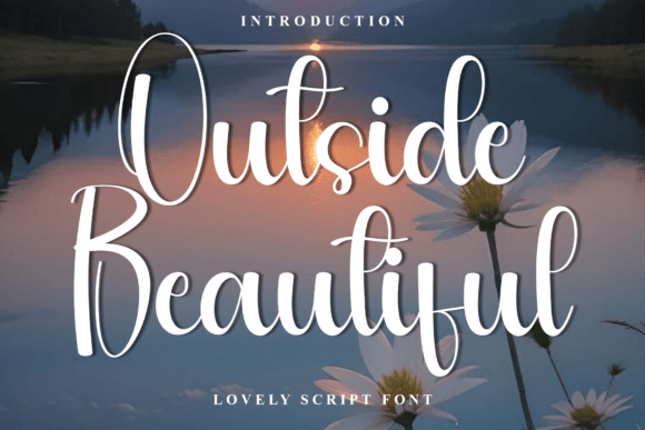 Outside Beautiful: The Font That Elevates Your Brand