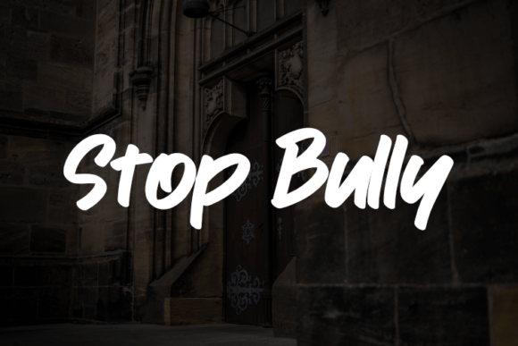 Stop Bully: A Font That Fits the Flow of Your Campaign